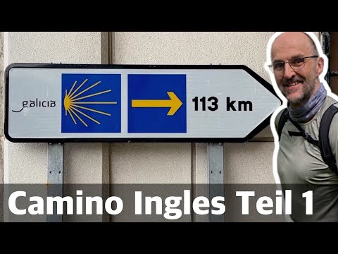 🥾 Jakobsweg Camino Ingles Teil1 - Ferrol nach Pontedeume