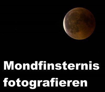 mondfinsternis-fotografieren