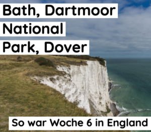 bath, dartmoor, dover - reisebericht england